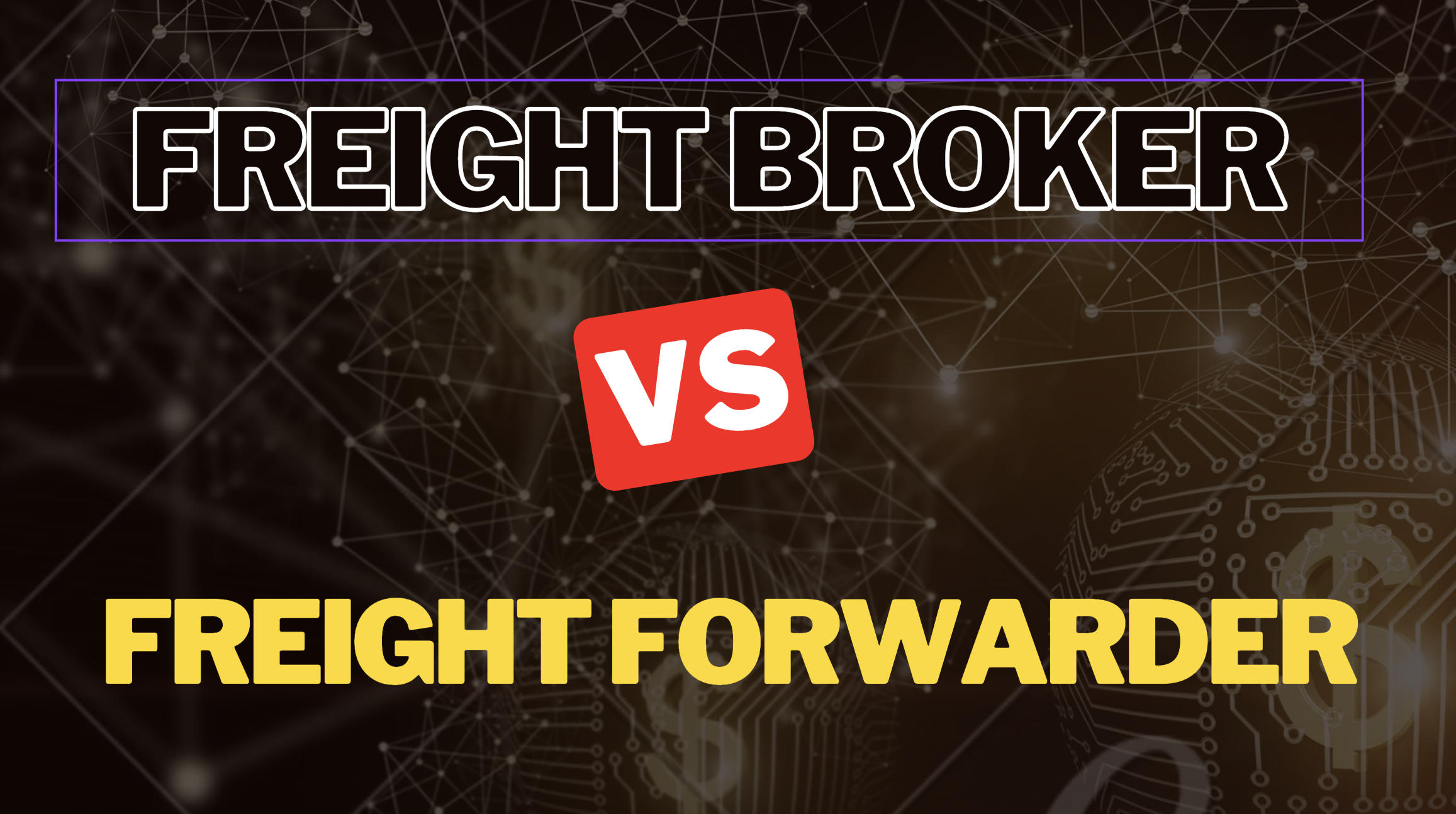 Freight Forwarder vs Freight Broker: Key Details You Need to Know